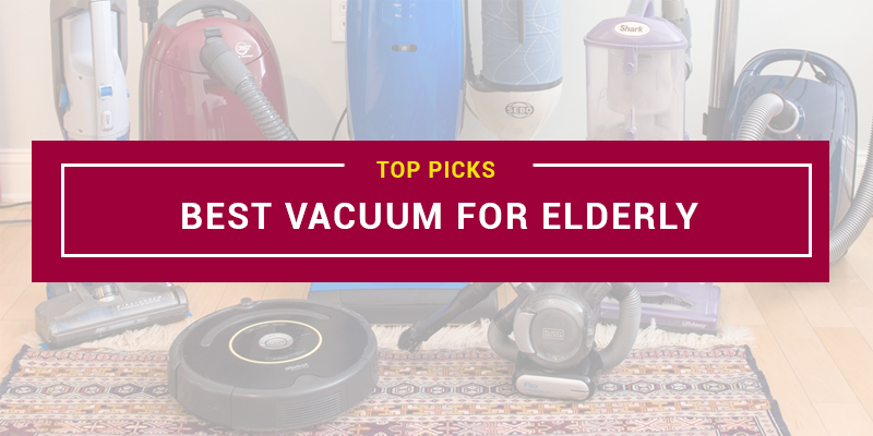 Best Vacuum For Elderly